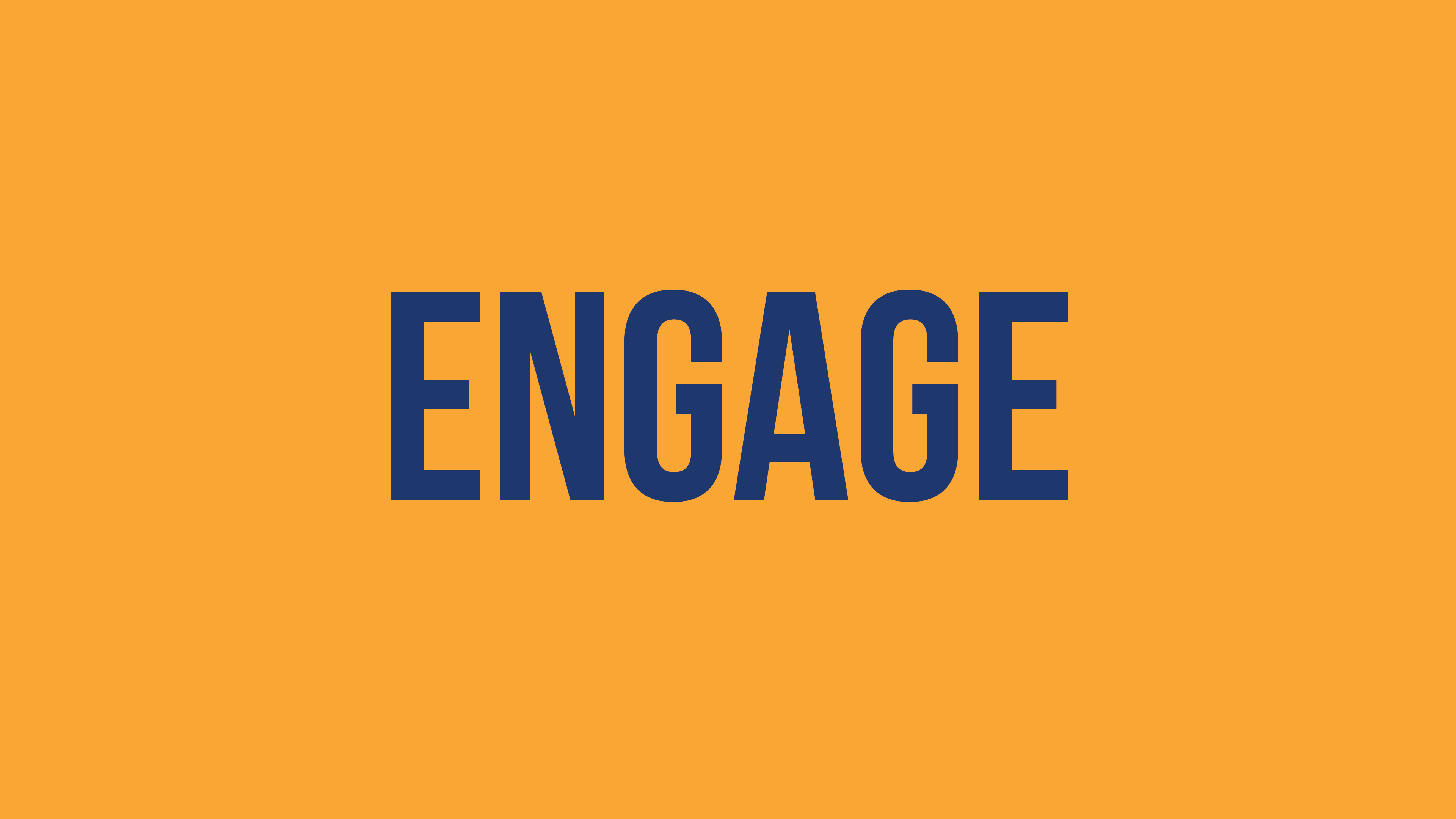 Engage